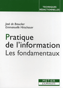 Pratique de l'information: les fondamentaux [ancienne édition]